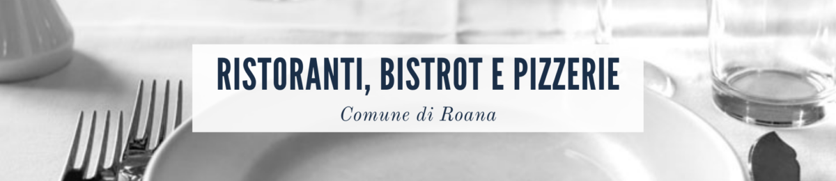 ristoranti pizzerie roana - asiago online